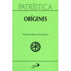 Imagem de Orígenes - Tratado Sobre Os Princípios - Col. Patrística 30 - Basto, João Eduardo Pinto - 9788534933490