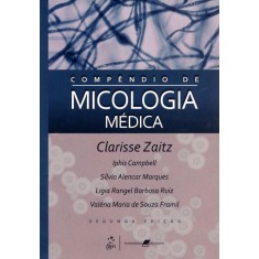 Imagem de Compêndio de Micologia Médica - 2ª Ed. 2010 - Zaitz, Clarisse - 9788527716109