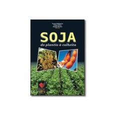 Imagem de Soja. Do Plantio à Colheita - Capa Comum - 9788572695190