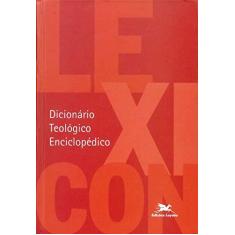 Imagem de Lexicon - Dicionário Teológico Enciclopédico - Paixão Netto, João; Machado, Alda Da Anunciação - 9788515024872
