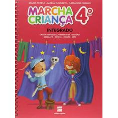 Imagem de Marcha Criança - Integrado - 4º Ano - Reformulado - 3ª Ed. 2014 - Armando Coelho; Maria Teresa - 9788526293564
