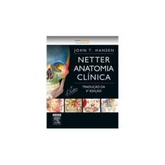 Imagem de Netter Anatomia Clínica - Capa Comum - 9788535281620