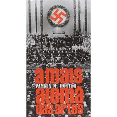 Imagem de A Mais Alemã Das Artes - Potter, Pamela Maxime - 9788527310352