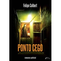 Imagem de Ponto Cego - Colbert, Felipe - 9788576796572