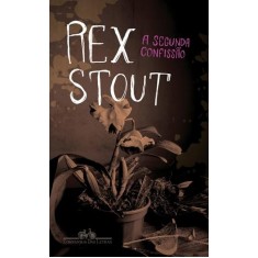 Imagem de A Segunda Confissão - Stout, Rex - 9788535917444