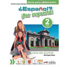 Imagem de Espanol por supuesto 2-A2 Libro del alunmo - Dulce Chacon - 9788490812204