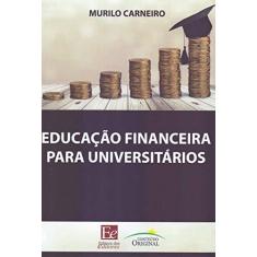 Imagem de Educação Financeira para Universitários - Murilo Carneiro - 9788585162122