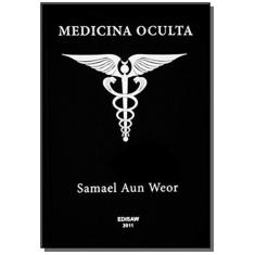 Imagem de Medicina Oculta - Samael Aun Weor - 9788562455117