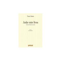 Imagem de Andar Entre Livros - A Leitura Literária na Escola - Colomer, Teresa - 9788526012332