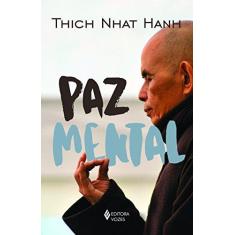 Imagem de Paz Mental - Tornar-Se Completamente Presente - Hanh, Thich Nhat - 9788532653826
