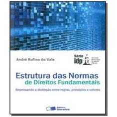 Imagem de Estrutura das Normas de Direitos Fundamentais - Série Idp - Vale, André Rufino Do - 9788502073760