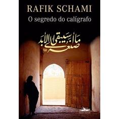 Imagem de O Segredo do Calígrafo - Schami, Rafik - 9788574481883
