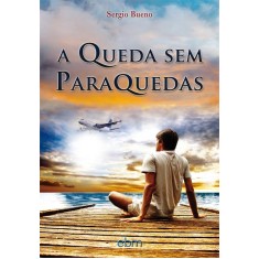 Imagem de A Queda Sem Paraquedas - Bueno, Sergio - 9788564118171