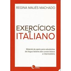 Imagem de Exercícios de Italiano - Regina Maués Machado, Regina; Regina Maués Machado, Regina - 9788578440701
