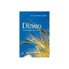 Imagem de Dízimo - Uma Benção em Sua Vida - Indefinido - 9788515025275