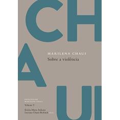 Imagem de Sobre A Violência - Chaui,marilena - 9788551300848