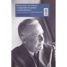 Imagem de O Imperador Do Sorvete E Outros Poemas - Stevens,wallace - 9788535930085