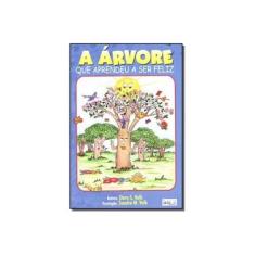 Imagem de A Árvore que Aprendeu a Ser Feliz - Dora S. Volk - 9788573413038