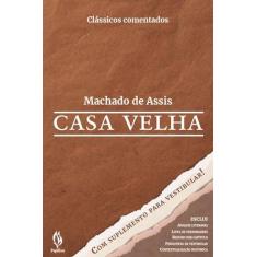 Imagem de Casa velha - Com suplemento para o vestibular