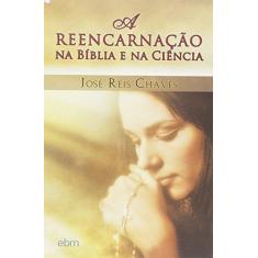 Imagem de A Reencarnação Na Bíblia E Na Ciência - Capa Comum - 9788587011169