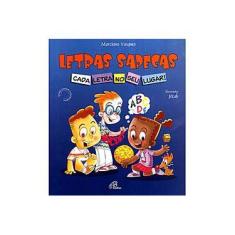 Imagem de Letras Sapecas. Cada Letra No Seu Lugar! - Coleção Ponte Do Saber - Capa Comum - 9788535625363