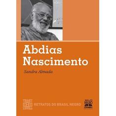 Imagem de Abdias Nascimento - Col. Retratos do Brasil Negro - Almada, Sandra Souza - 9788587478351