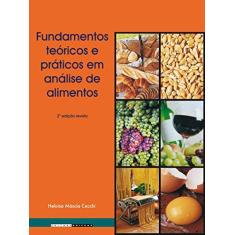 Imagem de Fundamentos Teóricos e Práticos em Análise de Alimentos - Cecchi, H. M. - 9788526806412