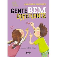 Imagem de Gente Bem Diferente - Col. Isto e Aquilo - Machado, Ana Maria - 9788520003992