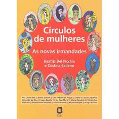 Imagem de Círculos de mulheres: As novas irmandades - Beatriz Del Picchia - 9788571832190