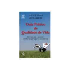 Imagem de Guia Prático de Qualidade de Vida - Simurro, Sâmia; Ogata, Alberto - 9788535235104