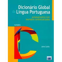 Imagem de Dicionário Global da Língua Portuguesa. Autoexplicativo com Exemplos Contextualizados - Capa Comum - 9789897520921
