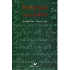 Imagem de Intelectuais e Ação Política - Prado, Maria Emilia - 9788571064126