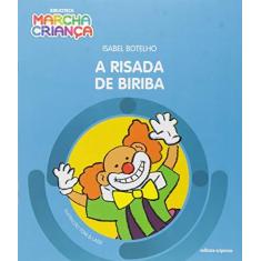 Imagem de Risada de Biriba, A - Coleção Biblioteca Marcha Criança - Isabel Botelho - 9788526298095