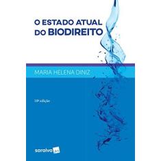 Imagem de O Estado Atual do Biodireito - Maria Helena Diniz - 9788547215774