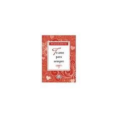 Imagem de Eu te Amo Para Sempre - Coleção em Poucas Palavras - Vergara &amp; Riba - 9788576834236
