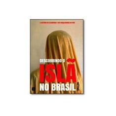 Imagem de Descobrindo o Islã no Brasil - Karla Lima - 9788577154722