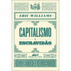 Imagem de Capitalismo e Escravidão - Williams, Eric - 9788535920505