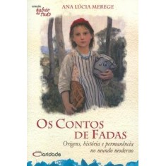 Imagem de Os Contos de Fadas - Origens, História e Permanência no Mundo Moderno - Merege, Ana Lúcia - 9788588386396