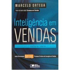 Imagem de Inteligência em Vendas - O Manual para os Melhores Líderes em Vendas - Ortega, Marcelo - 9788502083738