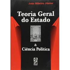 Imagem de Teoria Geral do Estado & Ciencia Politica - Ribeiro Jr, Joao - 9788572833042
