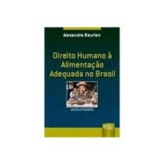 Imagem de Direito Humano À Alimentação Adequada no Brasil - Beurlen, Alexandra - 9788536220352