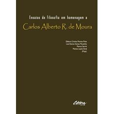 Imagem de Ensaios de Filosofia em Homenagem a Carlos Alberto R. de Moura - Débora Cristina Morato Pinto - 9788584800216