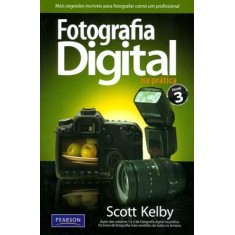 Imagem de Fotografia Digital na Prática - Vol. 3 - Kelby, Scott - 9788576058373