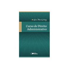 Imagem de Curso de Direito Administrativo - 5ª Ed. 2010 - Araujo, Edmir Netto De - 9788502091160