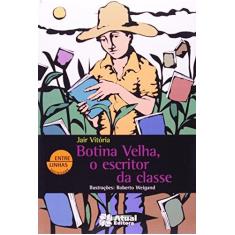 Imagem de Botina Velha, O Escritor Da Classe - Jair Vitoria - 9788535703016