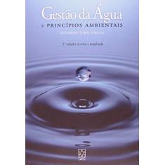 Imagem de Gestão da Água e Princípios Ambientais - Eduardo Coral Viegas - 9788570616395