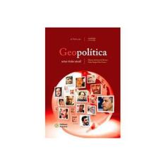 Imagem de Geopolítica: Uma Visão Atual - Paulo Sergio Silva Franco, Marcos Antonio De Moraes - 9788576702337