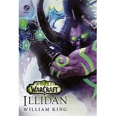 Imagem de World Of Warcraft - Illidan - King, William - 9788501076830