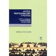 Imagem de Justiça, Profissionalismo e Política - Luci De Oliveira, Fabiana - 9788522509409