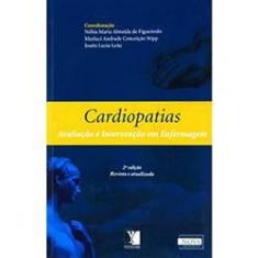 Imagem de Cardiopatias - Avaliação e Intervenção Em Enfermagem - 2ª Ed. - Figueiredo, Nébia Maria Almeida De - 9788577281169